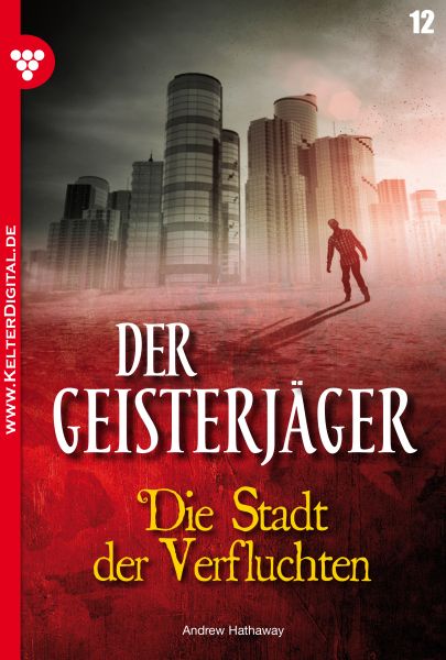 Der Geisterjäger 12 – Gruselroman