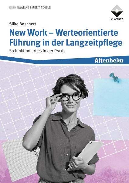 New Work - Werteorientierte Führung in der Langzeitpflege