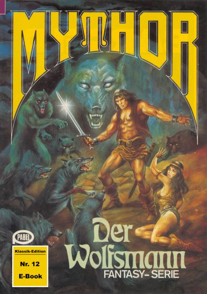 Mythor 12: Der Wolfsmann