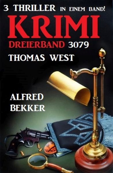 Krimi Dreierband 3079 - 3 Thriller in einem Band