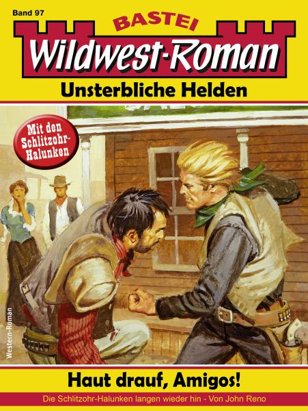 Wildwest-Roman – Unsterbliche Helden 97