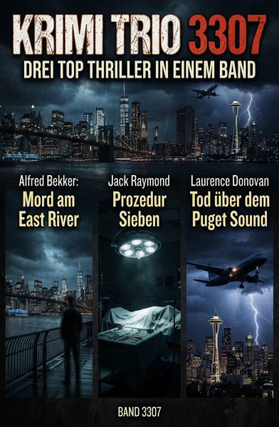 Krimi Trio 3307 - Drei Top Thriller in einem Band