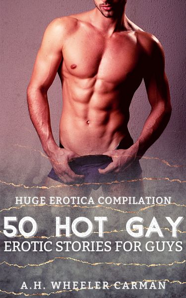 50 Hot Gay Erotic Stories for Guys