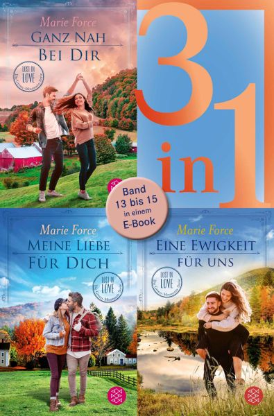 Ganz nah bei dir / Meine Liebe für dich / Eine Ewigkeit für uns - Lost in Love. Die Green-Mountain-S