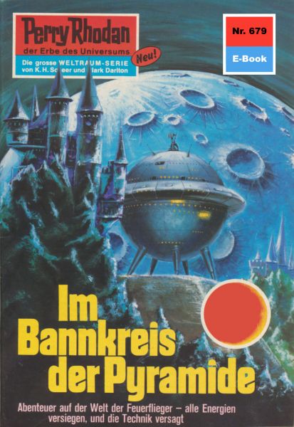 Perry Rhodan 679: Im Bannkreis der Pyramide