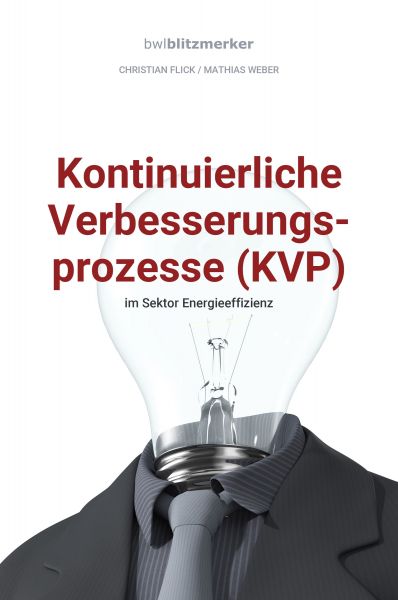 bwlBlitzmerker: Kontinuierliche Verbesserungsprozesse (KVP) im Sektor Energieeffizienz