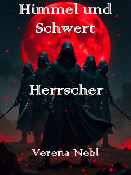 Himmel und Schwert: Herrscher