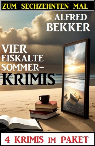 Zum sechzehnten Mal vier eiskalte Sommerkrimis