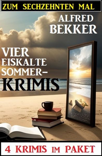 Zum sechzehnten Mal vier eiskalte Sommerkrimis