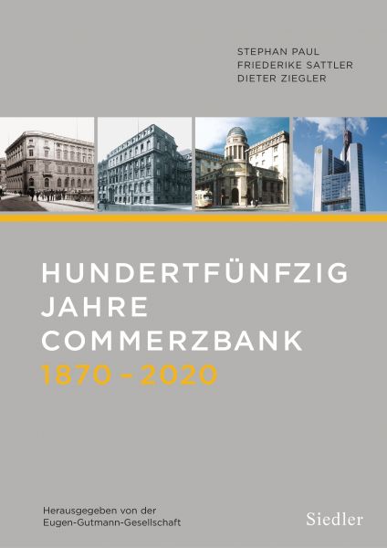 Hundertfünfzig Jahre Commerzbank 1870-2020