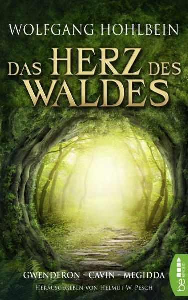 Das Herz des Waldes