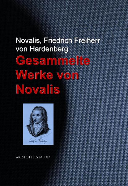 Gesammelte Werke von Novalis