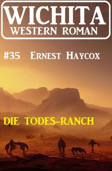 Die Todes-Ranch: Wichita Western Roman 35