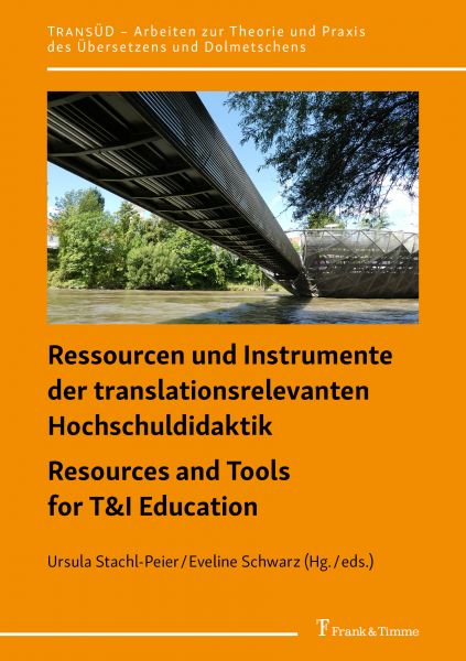 Ressourcen und Instrumente der translationsrelevanten Hochschuldidaktik / Resources and Tools for T&