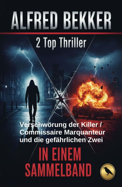 2 Top Thriller: Verschwörung der Killer / Commissaire Marquanteur und die gefährlichen Zwei