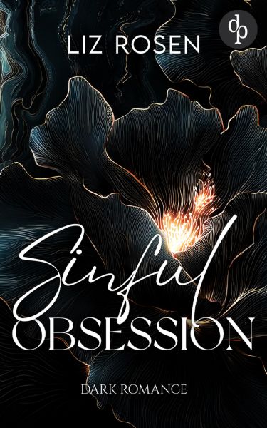 Sinful Obsession | Eine spicy Enemies to Lovers Mafia Romance