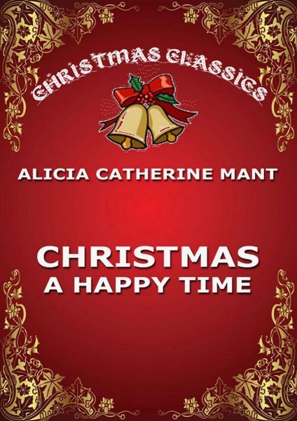 Christmas, A Happy Time