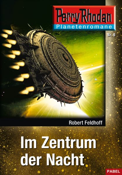 Planetenroman 6: Im Zentrum der Nacht