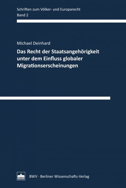 Das Recht der Staatsangehörigkeit unter dem Einfluss globaler Migrationserscheinungen