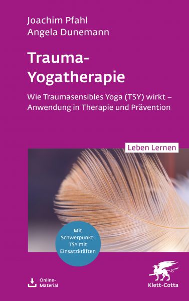 Trauma-Yogatherapie (Leben Lernen, Bd.)