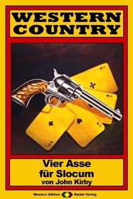 WESTERN COUNTRY 111: Vier Asse für Slocum