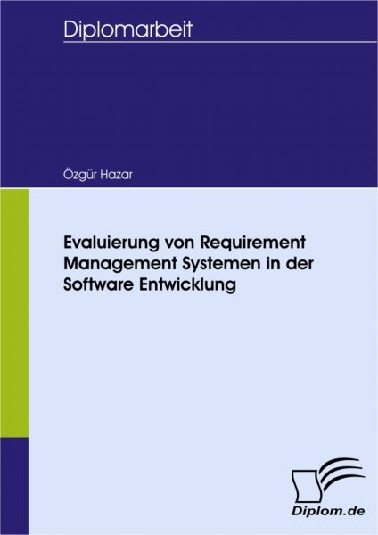 Evaluierung von Requirement Management Systemen in der Software Entwicklung