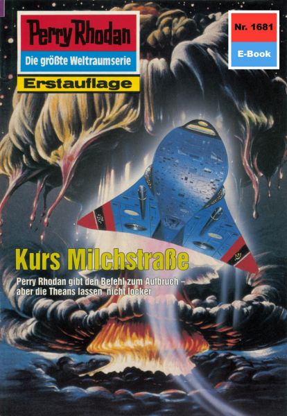 Perry Rhodan 1681: Kurs Milchstraße