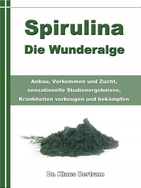 Spirulina – Die Wunderalge