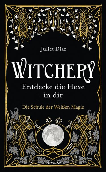 Cover Juliet Diaz: Witchery - Entdecke die Hexe in dir