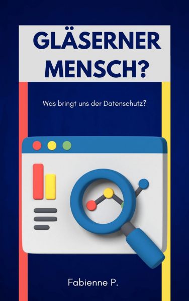 Gläserner Mensch ?