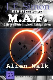 Alien Walk (Der Spezialist M.A.F. 25)