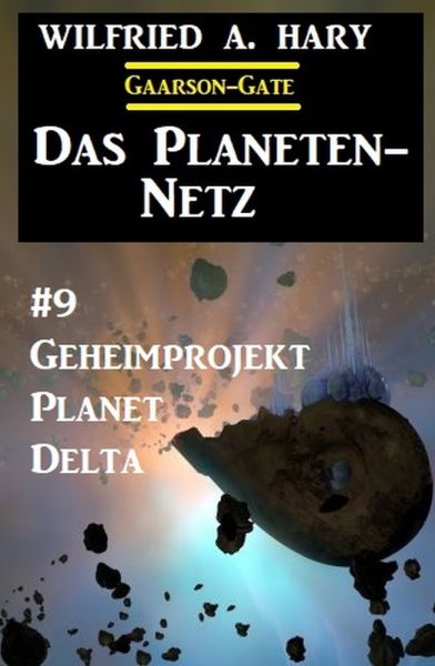 Das Planeten-Netz 9: Geheimprojekt Planet Delta