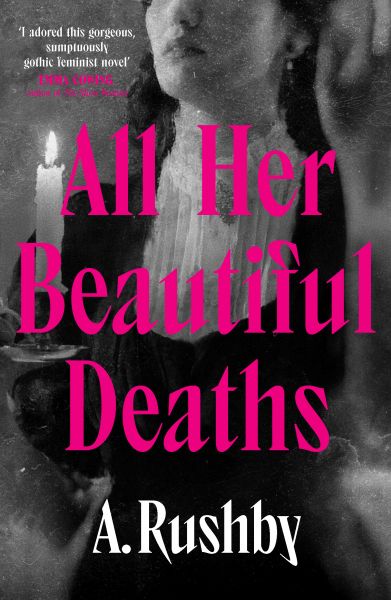 All Her Beautiful Deaths