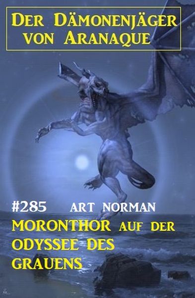 ​Moronthor auf der Odyssee des Grauens: Der Dämonenjäger von Aranaque 385