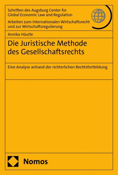 Die Juristische Methode des Gesellschaftsrechts