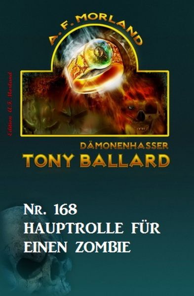 Hauptrolle für einen Zombie Tony Ballard Nr. 168
