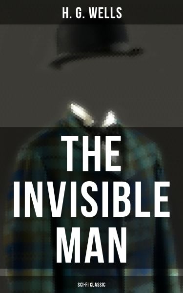The Invisible Man (Sci-Fi Classic)