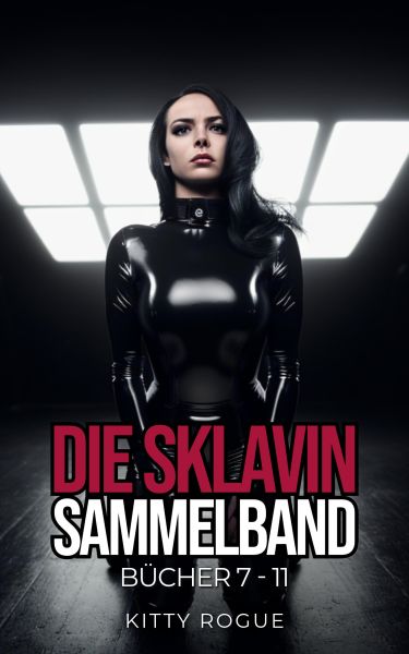 Die Sklavin: SAMMELBAND 2