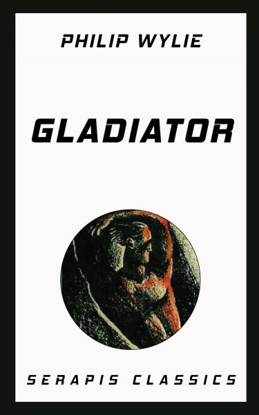 Gladiator (Serapis Classics)