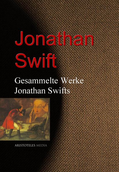 Gesammelte Werke Jonathan Swifts