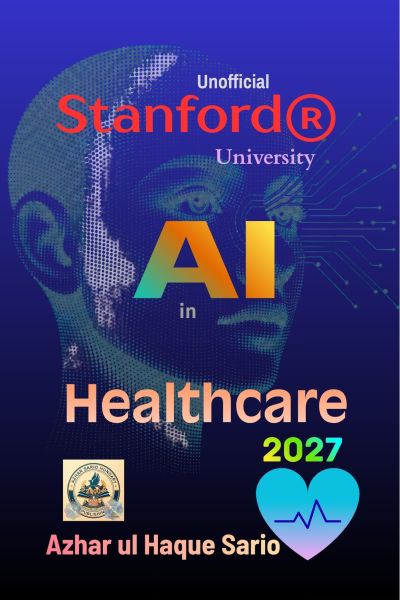 Unofficial Stanford® University AI in Healthcare 2027