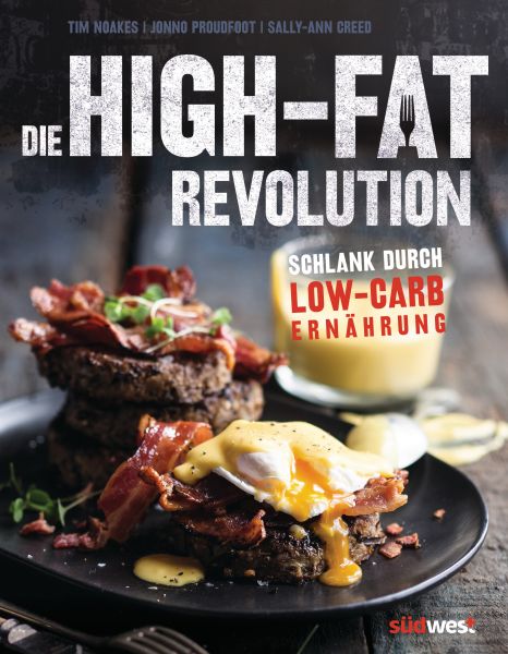 The Real Meal Revolution. The Radical, Sustainable Approach To Healthy Eating