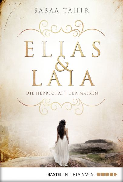 Cover Sabaa Tahir: Elias & Laia - Die Herrschaft der Masken
