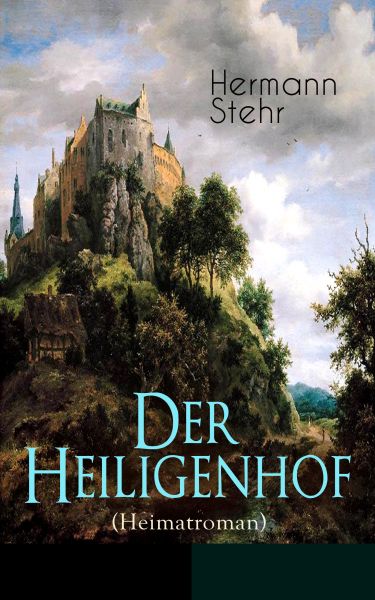 Der Heiligenhof (Heimatroman)