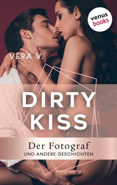 DIRTY KISS - Der Fotograf