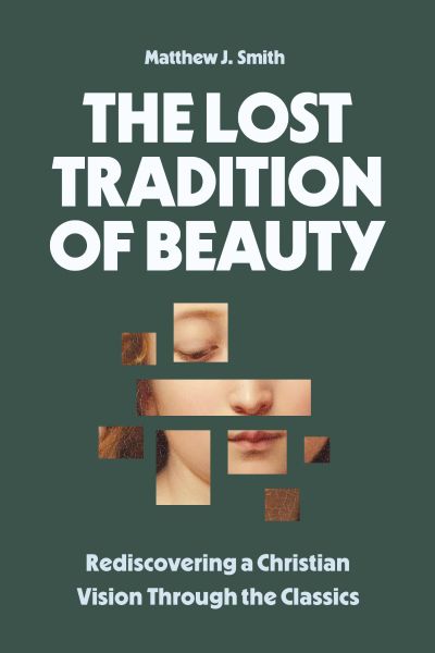 The Lost Tradition of Beauty