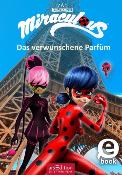 Miraculous – Das verwunschene Parfüm (Miraculous 4)