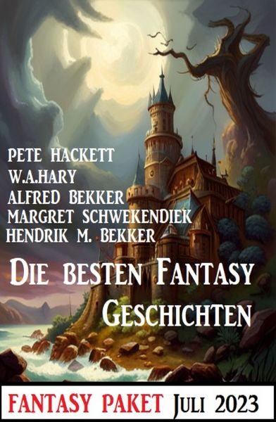 Die besten Fantasy-Geschichten Juli 2023: Fantasy Paket