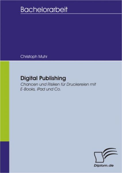 Digital Publishing: Chancen und Risiken für Druckereien mit E-Books, iPad und Co.