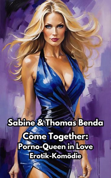 Come Together: Porno-Queen in Love